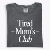 Tired Mom's Club Tee
