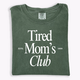 Tired Mom's Club Tee