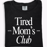 Tired Mom's Club Tee