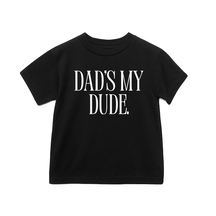 Dad's My Dude Tee