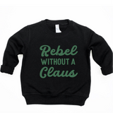 Rebel Without a Claus Pullover