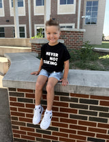 Never Not Talking Tee